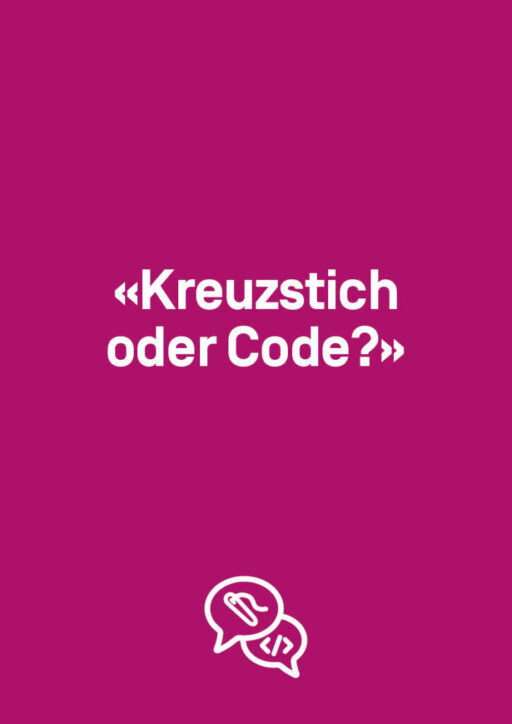 «Kreuzstich oder Code?»